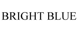 BRIGHT BLUE trademark