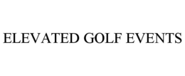 ELEVATED GOLF EVENTS trademark