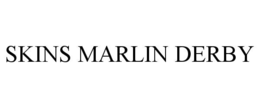SKINS MARLIN DERBY trademark