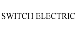 SWITCH ELECTRIC trademark