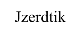 JZERDTIK trademark