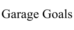 GARAGE GOALS trademark