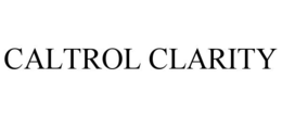 CALTROL CLARITY trademark