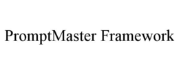 PROMPTMASTER FRAMEWORK trademark