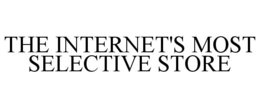 THE INTERNET'S MOST SELECTIVE STORE trademark