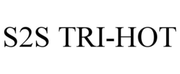 S2S TRI-HOT trademark