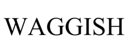 WAGGISH trademark