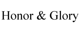 HONOR & GLORY trademark