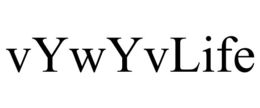 VYWYVLIFE trademark