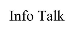 INFO TALK trademark