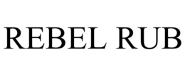 REBEL RUB trademark