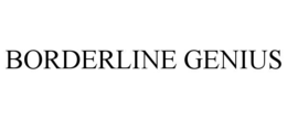 BORDERLINE GENIUS trademark
