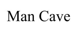 MAN CAVE trademark