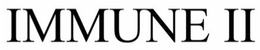 IMMUNE II trademark