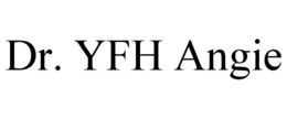 DR. YFH ANGIE trademark