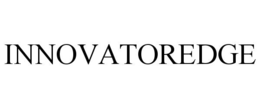 INNOVATOREDGE trademark