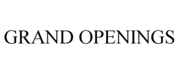 GRAND OPENINGS trademark