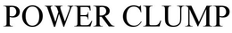 POWER CLUMP trademark