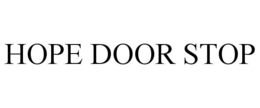 HOPE DOOR STOP trademark