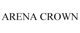 ARENA CROWN trademark