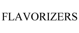 FLAVORIZERS trademark