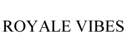 ROYALE VIBES trademark