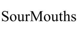 SOURMOUTHS trademark
