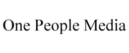 ONE PEOPLE MEDIA trademark