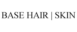 BASE HAIR | SKIN trademark
