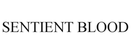 SENTIENT BLOOD trademark