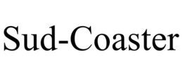 SUD-COASTER trademark