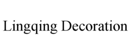 LINGQING DECORATION trademark