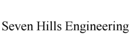 SEVEN HILLS ENGINEERING trademark