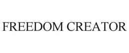 FREEDOM CREATOR trademark