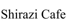SHIRAZI CAFE trademark