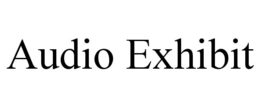 AUDIO EXHIBIT trademark