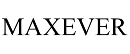 MAXEVER trademark