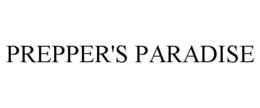 PREPPER'S PARADISE trademark
