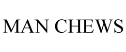MAN CHEWS trademark