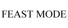 FEAST MODE trademark