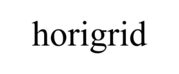 HORIGRID trademark