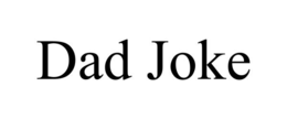 DAD JOKE trademark