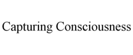 CAPTURING CONSCIOUSNESS trademark