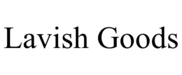 LAVISH GOODS trademark