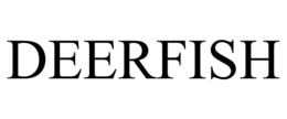 DEERFISH trademark
