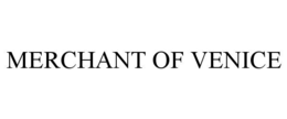 MERCHANT OF VENICE trademark