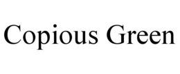 COPIOUS GREEN trademark