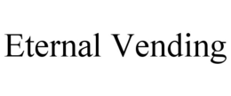 ETERNAL VENDING trademark