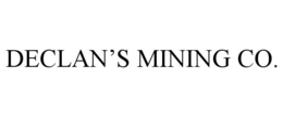 DECLAN’S MINING CO. trademark