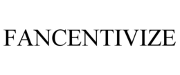 FANCENTIVIZE trademark